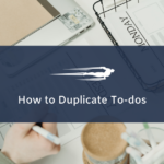 How to Duplicate To-dos