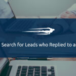 How to Find Leads who Replied to an Email