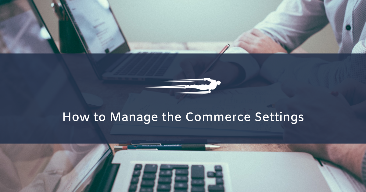 manage the commerce settings in local service hero