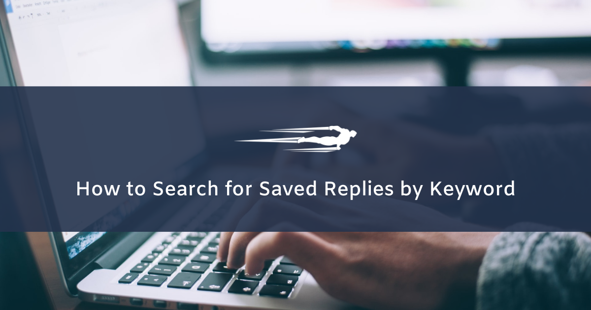 search for saved replies by keyword in local service hero