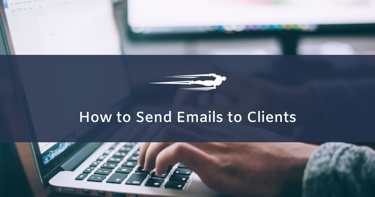 send emails to clients in local service hero