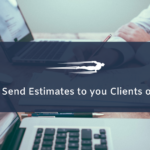 How to Send an Estimate to a Client or Lead